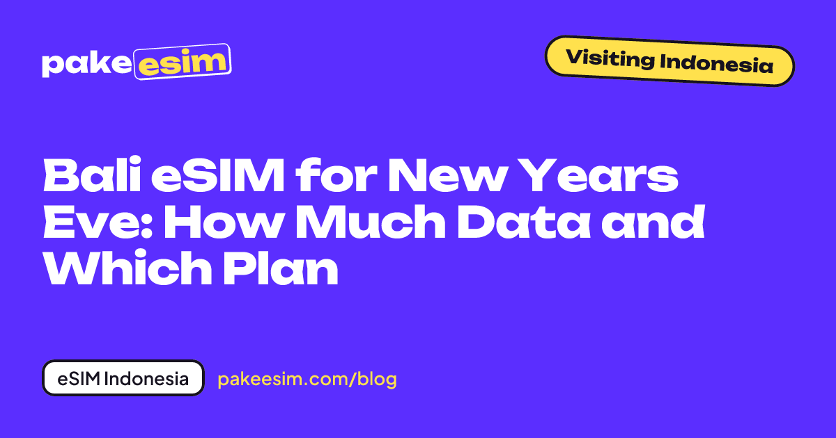 Sampul artikel: Bali eSIM for New Years Eve, data needs and plan choice