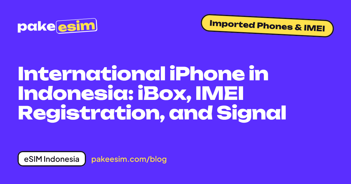 Article cover: what an international iPhone is in Indonesia, iBox vs iPhone inter, and IMEI registration