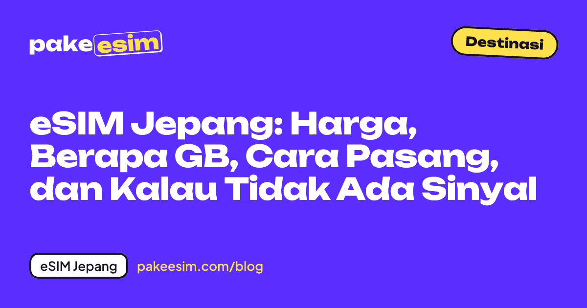 Sampul artikel: panduan eSIM Jepang, harga, kuota, dan cara pasang